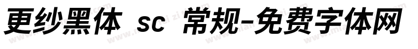 更纱黑体 sc 常规字体转换